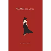 Get Your Sexy Back： Biohacking Your Menopause Journey