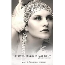 Thirteen Diamond Lake Point： A Spirited Mystery