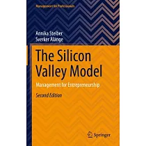 The Silicon Valley Model： Management for Entrepreneurship