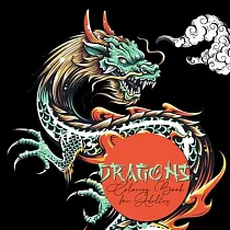 Dragons Coloring Book for Adults： Dragon Coloring Book for Adults ─ Chinese Dragons Japanese Dragons Coloring Book for Adults
