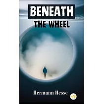 Beneath the Wheel