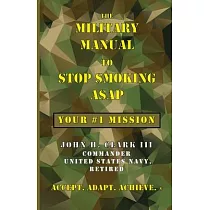 The Military Manual to Stop Smoking ASAP