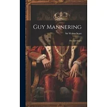 Guy Mannering： The Astrologer