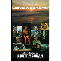 Long Weekend： The Novelization
