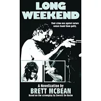 Long Weekend： The Novelization