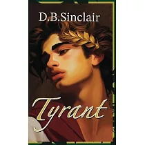 Tyrant： Book One of the "I， Sovereign" Series