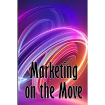 Marketing on the Move： Mobile Trend Marketing