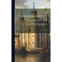 A Topographical Account of Tattershall