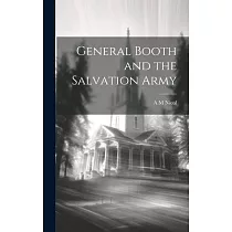 General Booth and the Salvation Army
