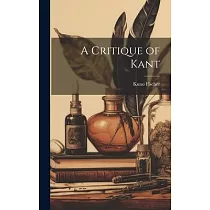 A Critique of Kant