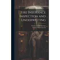 Fire Insurance Inspection and Underwriting
