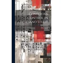 Conscious Control in Piano Study