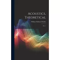 Acoustics， Theoretical： Part 1