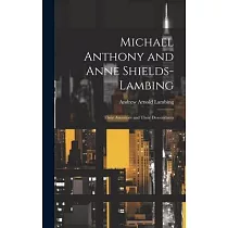 Michael Anthony and Anne Shields─Lambing： Their Ancestors and Their Descendants