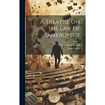 A Treatise On the Law of Bankruptcy