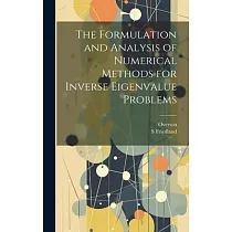The Formulation and Analysis of Numerical Methods for Inverse Eigenvalue Problems