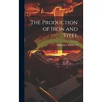 The Production of Iron and Steel