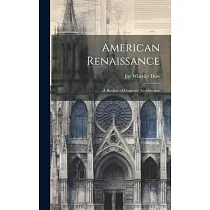 American Renaissance： A Review of Domestic Architecture