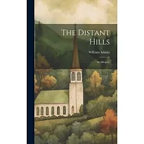 The Distant Hills： An Allegory