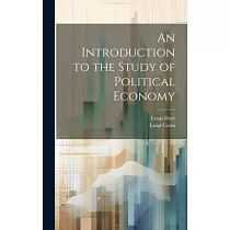 An Introduction to the Study of Political Economy