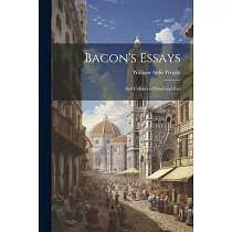 Bacon’s Essays： And Colours of Good and Evil