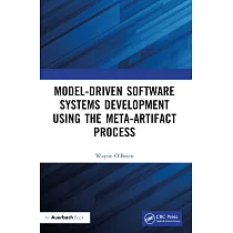 Model─Driven Software Systems Development Using the Meta─Artifact Process