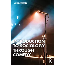 Introduction to Sociology Through Comedy