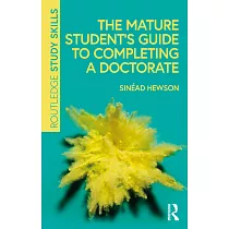 The Mature Student’s Guide to Completing a Doctorate