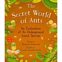The Secret World of Ants： An Explanation of an Underground Insect Species