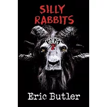 Silly Rabbits： The Pope Lick Massacre 2