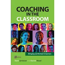 Coaching in the Classroom： Bringing Out the Best in Learners