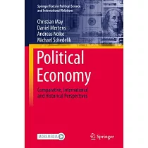 Political Economy： Comparative， International and Historical Perspectives