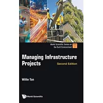 Managing Infrastructure Projects (Second Edition)