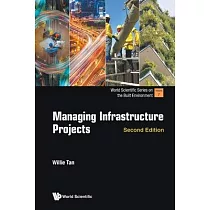 Managing Infrastructure Projects (Second Edition)