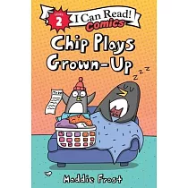 Chip Plays Grown─Up (I Can Read Comics Level 2)