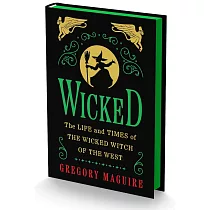 Wicked Deluxe Edition： The Life and Times of the Wicked Witch of the West