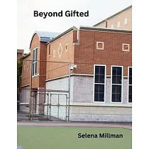 Beyond Gifted