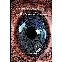 Into the Minds of Madness