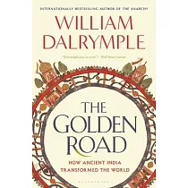 The Golden Road： How Ancient India Transformed the World