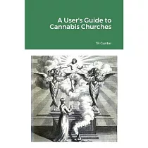 A User’s Guide to Cannabis Churches