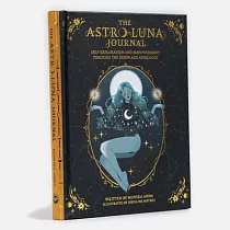The Astro─Luna Journal： Self─Exploration and Empowerment Through the Moon and Astrology