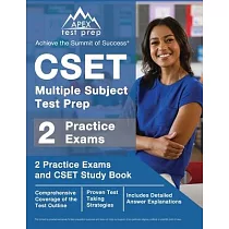 CSET Multiple Subject Test Prep： 2 Practice Exams and CSET Study Book [Includes Detailed Answer Explanations]