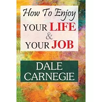 How to Enjoy Your Life and Your Job