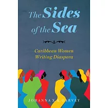 The Sides of the Sea： Caribbean Women Writing Diaspora