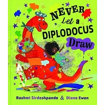 Never Let a Diplodocus Draw