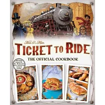 Ticket to Ride(r)： The Official Cookbook