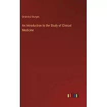 An Introduction to the Study of Clinical Medicine