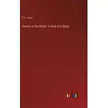 Verena in the Midst： A Kind of a Story