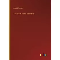 The Truth About an Author