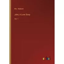 John， A Love Story： Vol. 1